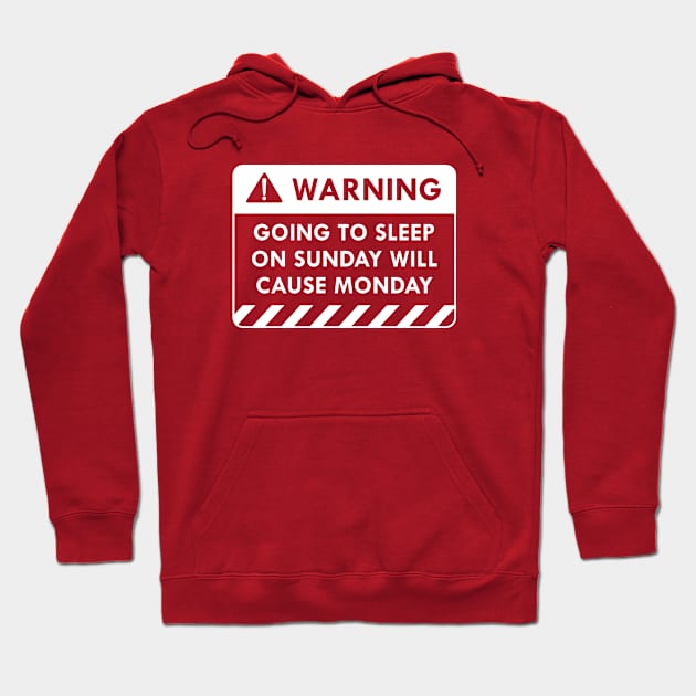 Warning Monday Hoodie by LuckyFoxDesigns